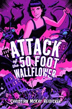 portada Attack of the 50 Foot Wallflower (en Inglés)