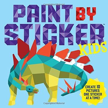 portada Paint by Sticker: Kids: Create 10 Pictures One Sticker at a Time (Colouring Books)