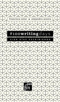 portada 100 writing days / Cien días Escribiendo
