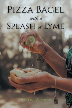 portada Pizza Bagel with a Splash of Lyme (en Inglés)