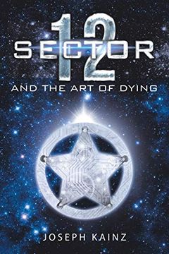 portada Sector 12 and the art of Dying (en Inglés)
