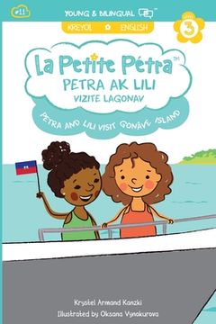 portada Petra and Lili visit Gonâve Island / Petra ak Lili Vizite Lagonav (bilingual) (en Creole)