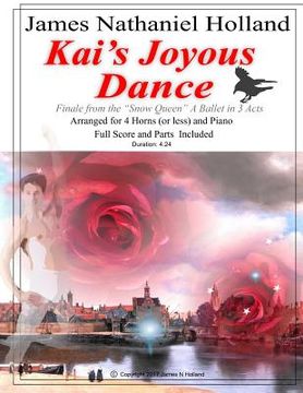 portada Kai's Joyous Dance: From the The Snow Queen Ballet, Arranged for 4 Horns (or Less) and Piano (en Inglés)