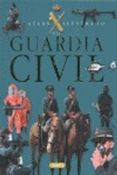 portada guardia civil (atlas ilustrado) (in Spanish)