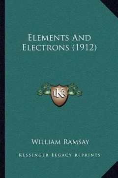portada elements and electrons (1912) (en Inglés)