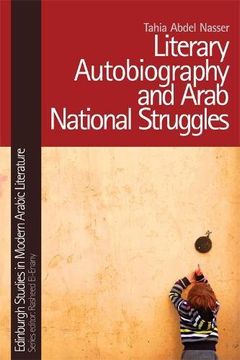 portada Literary Autobiography and Arab National Struggles (Edinburgh Critical Studies in Victorian Culture)