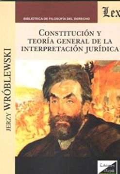 portada Constitucion y Teoria General de la Interpretacion Juridica