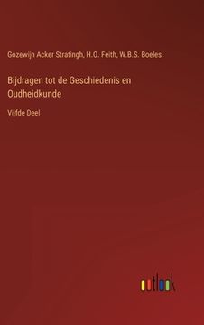 portada Bijdragen tot de Geschiedenis en Oudheidkunde: Vijfde Deel 