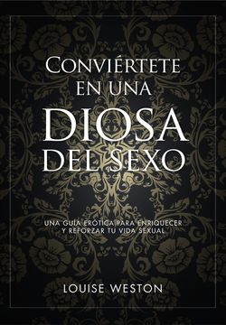 portada Conviértete en una Diosa del Sexo (in Spanish)