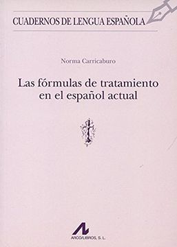 portada Las Fórmulas de Tratamiento en el Español Actual (t) (Cuadernos de Lengua Española) (in Spanish)