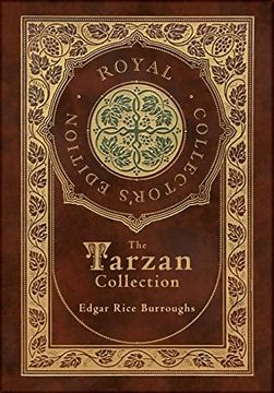 portada The Tarzan Collection (5 Novels): Tarzan of the Apes, the Return of Tarzan, the Beasts of Tarzan, the son of Tarzan, and Tarzan and the Jewels of Opar. (Case Laminate Hardcover With Jacket) 