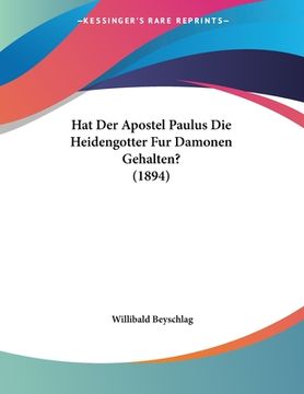 portada Hat Der Apostel Paulus Die Heidengotter Fur Damonen Gehalten? (1894) (in German)
