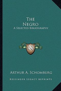 portada the negro: a selected bibliography (en Inglés)