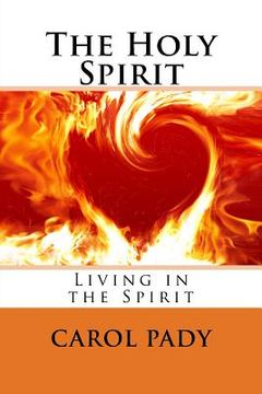 portada The Holy Spirit: Living in the Spirit (en Inglés)