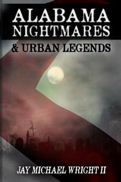 portada Alabama: Nightmares & Urban Legends (en Inglés)