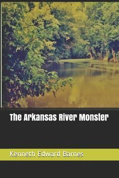 portada The Arkansas River Monster