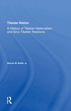 portada Tibetan Nation: A History of Tibetan Nationalism and Sino-Tibetan Relations (en Inglés)