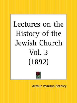 portada lectures on the history of the jewish church part 3 (en Inglés)