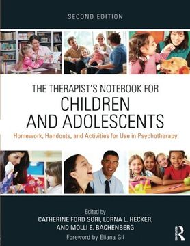 portada The Therapist's Not for Children and Adolescents: Homework, Handouts, and Activities for Use in Psychotherapy