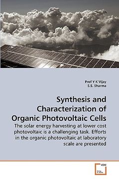 portada synthesis and characterization of organic photovoltaic cells (en Inglés)