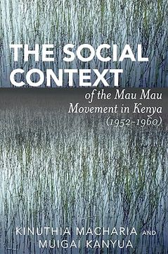 portada the social context of the mau mau movement in kenya (1952-1960) (en Inglés)