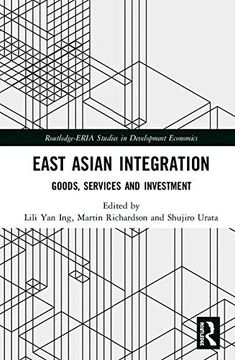 portada East Asian Integration: Goods, Services and Investment (en Inglés)