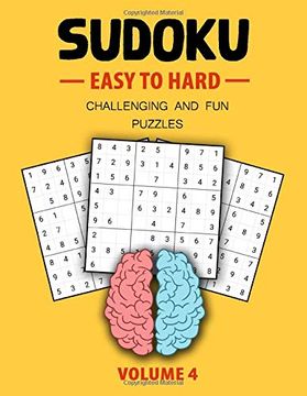 portada Easy to Hard Sudoku Challenging and fun Puzzles Volume 4: Easy, Medium, Hard Level Sudoku Puzzle Book for Teen (Puzzles & Games for Teen) (en Inglés)
