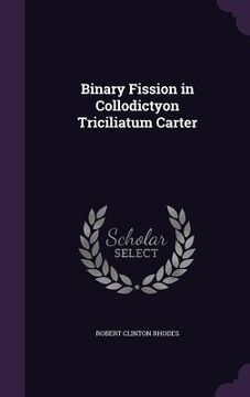 portada Binary Fission in Collodictyon Triciliatum Carter (in English)