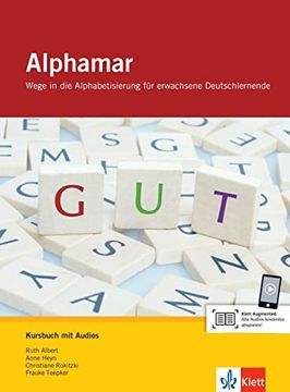 portada Alphamar / Kursbuch mit Audio-Cd: Wege in die Alphabetisierung für Erwachsene Deutschlernende (en Alemán)