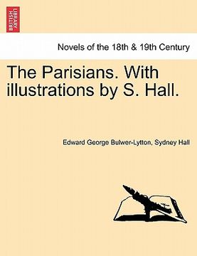 portada the parisians. with illustrations by s. hall.
