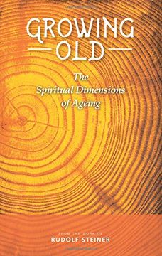 portada Growing Old: The Spiritual Dimensions of Ageing (en Inglés)