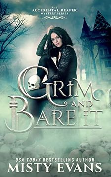 portada Grim & Bare it, the Accidental Reaper Paranormal Urban Fantasy Mystery Series, Book 1 (en Inglés)