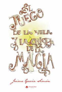 portada El Juego de la Vela y la Chispa de la Magia (in Spanish)