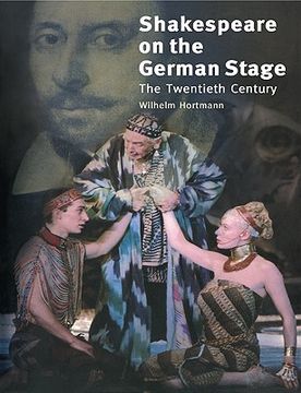 portada shakespeare on the german stage: volume 2, the twentieth century (en Inglés)