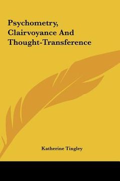 portada psychometry, clairvoyance and thought-transference (en Inglés)