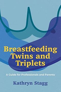 portada Breastfeeding Twins and Triplets: A Guide for Professionals and Parents (en Inglés)