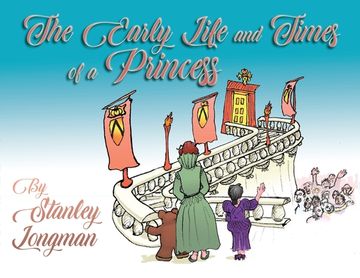 portada The Early Life and Times of a Princess (en Inglés)