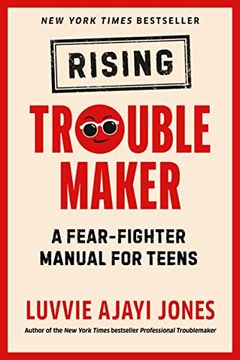 portada Rising Troublemaker: A Fear-Fighter Manual for Teens (en Inglés)