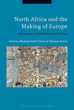 portada North Africa and the Making of Europe: Governance, Institutions and Culture (en Inglés)