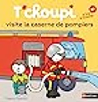 portada Tchoupi Visite la Caserne des Pompiers [French Language - Hardcover ]
