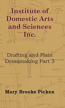 portada Institute of Domestic Arts and Sciences - Drafting and Plain Dressmaking - Part 3 (en Inglés)