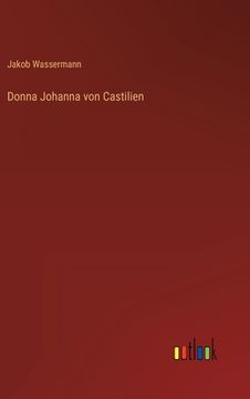 portada Donna Johanna von Castilien (en Alemán)