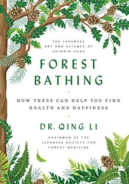 portada Forest Bathing: How Trees can Help you Find Health and Happiness (in English)