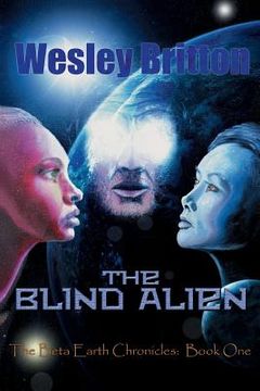 portada The Blind Alien: The Beta-Earth Chronicles, Book One