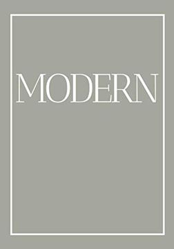 portada Modern: A Decorative Book for Coffee Tables, Bookshelves and end Tables: Stack Style Decor Books to add Home Decor to Bedrooms, Lounges and More: Book Ideal for Your own Home or as a Gift. (in English)