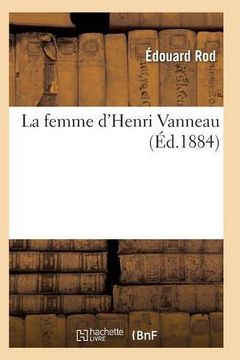 portada La Femme D'Henri Vanneau (Litterature) (French Edition)