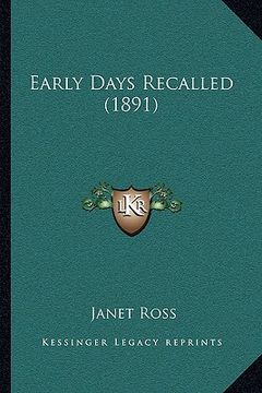 portada early days recalled (1891) (en Inglés)