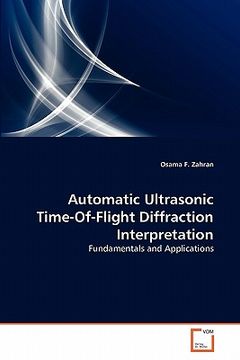 portada automatic ultrasonic time-of-flight diffraction interpretation (en Inglés)