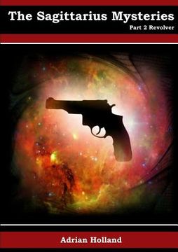 portada The Sagittarius Mysteries - Part 2 Revolver (en Inglés)