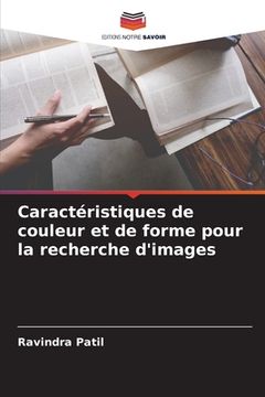 portada Caractéristiques de couleur et de forme pour la recherche d'images (in French)